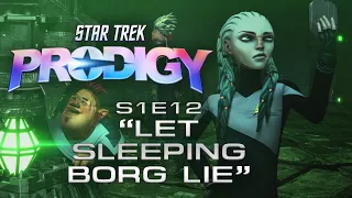 STAR TREK: PRODIGY S1E12 “Let Sleeping Borg Lie” Deep Dive Discussion