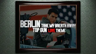 Berlin - Take My Breath Away (Remix) - Top Gun Love Theme Mix - By René van Schoot.