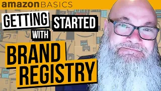 How to Enroll in Brand Registry 2021 | Norm Farrar | Amazon Basics