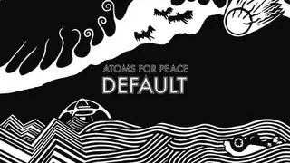 Atoms For Peace - Default