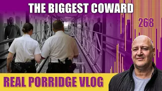 The biggest coward: 35 years plus as a prison officer......#268