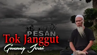 PESAN TOK JANGGUT GUNUNG JERAI