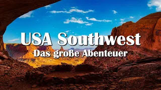 USA Southwest - Das große Abenteuer - Eine Reise ins Ungewisse - Top 25 Places to visit in the USA