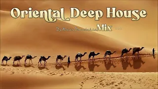 Oriental Deep House Mix - 4 - 2022 - Dj.Nikos Danelakis #Best of Ethnic