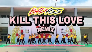 [THE BADASS] | 08-09-2019 | NGÀY HỘI CÁC CÂU LẠC BỘ 2019 (KILL THIS LOVE remix - BLACKPINK)