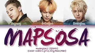 HwangTaeJi - MAPSOSA (맙소사) (Color Coded Lyrics Eng/Rom/Han)