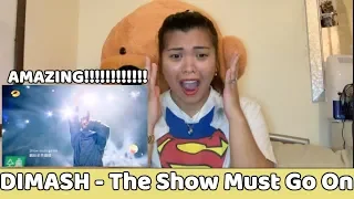 DIMASH KUDAIBERGEN - The Show Must Go On REACTION