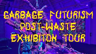 GARBAGE FUTURISM POST-WASTE | BAER Solo Exhibition Tour