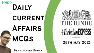 Daily current affairs MCQs for UPSC | 28 May 2021 | Current affair for UPSC | #Currentaffairs #MCQs