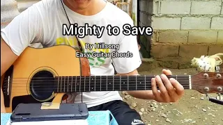 Mighty To Save by Hillsong | Easy Guitar Chords Tutorial with lyrics