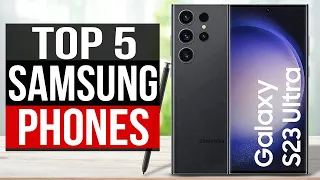 TOP 5: Best Samsung Phones 2023