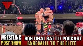 ROH Final Battle 2018 Full Show Review & Results | ELITE'S FAREWELL | Fightful Wrestling Podcast