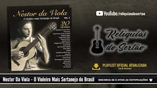 Nestor Da Viola - O Violeiro Mais Sertanejo do Brasil, Vol. 3 (CD Completo)