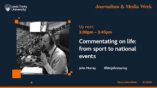 John Murray: Commentating on life: from sport to national events