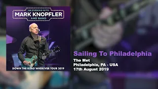 Mark Knopfler - Sailing To Philadelphia (Live, Down The Road Wherever Tour 2019)