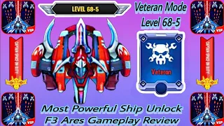 🌟Most Powerful Ship Unlocked F3 Ares Gameplay Level 68-5 Veteran mode  by Celarosh Official 🚀