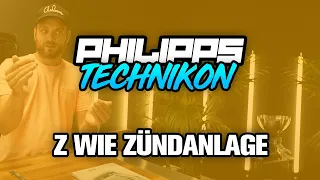 Z wie Zündung - Philipps TECHNIKON! #14