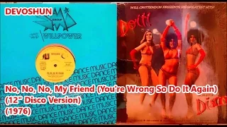 DEVOSHUN - No, No, No, My Friend (You're Wrong So Do It Again) (12") (1976) Soul Funk Disco