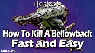 Horizon Zero Dawn Guide| How To Kill A Bellowback Fast And Easy