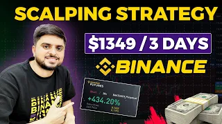 Binance Scalping Strategy I Earn $1349 in 3 Days | Trading Strategy