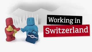 What is it like to work in Switzerland?