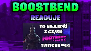 BOOSTBEND reaguje na: To Nejlepší Z CZ/SK Fortnite Twitche #44