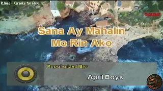 Sana Ay Mahalin Mo Rin Ako - April Boys | Karaoke