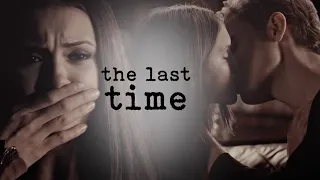 stefan & elena || the last time. [HBD ALAINA]