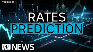 When will interest rates finally start going down? | The Business | ABC News