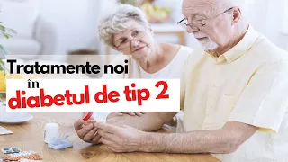 Noi tratamente în diabetul de tip 2