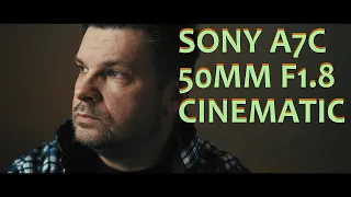 Sony A7C, lens sony 50mm F1.8, test cinematic video