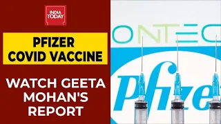 Pfizer Claims Its Covid Vaccine Maybe 90% Effective; World Cheers | World Today | India Today