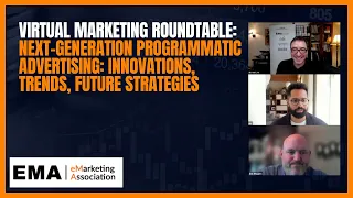 Virtual Marketing Roundtable: Next-generation programmatic advertising: innovations & trends