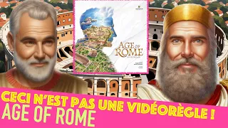 Age of Rome- Ceci n'est pas une vidéorègle !