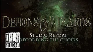DEMONS & WIZARDS - Studio Report: Recording the Choirs