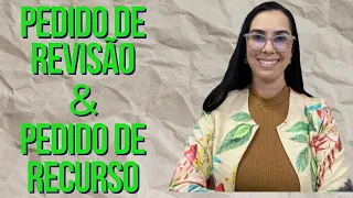 Pedido de revisão X pedido de recurso