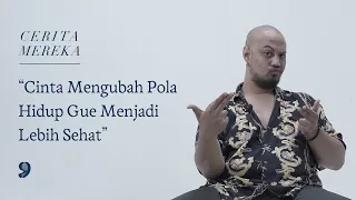 Pernahkah Hidupmu Berubah karena Cinta? - #CeritaMereka