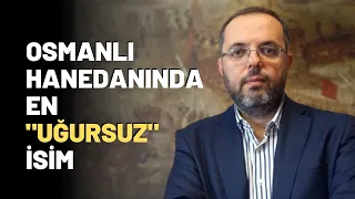 Osmanlı Hanedanında En "Uğursuz" İsim