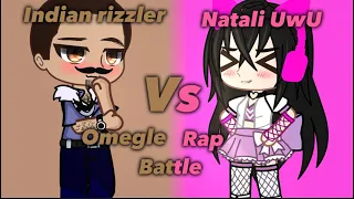 Epic Rap battle-Natalie UwU vs Indian rizzler //gacha remake /original -@Vlad Ncl
