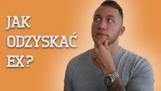 Jak odzyskać BYŁĄ dziewczynę?