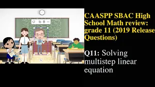 SBAC HS MATH (2019, Q11): Solving multistep linear equation