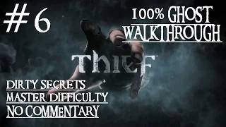 Thief - Dirty Secrets - Full GHOST MASTER PC Walkthrough No Commentary