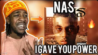 FIRST TIME HEARING Nas - I Gave You Power (REACTION)