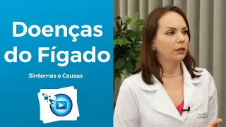 Doenças do Fígado: Sintomas e causas