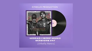 Morad | BZRP Session #47 (Othello remix)