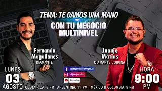 EP 22. TE DAMOS UNA MANO CON TU NEGOCIO MULTINIVEL | JUANJO MATIAS & FERNANDO MAGALLANES