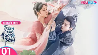 [THUYẾT MINH] Trầm Vụn Hương Phai | Tập 01 | Phim Cổ Trang Tiên Hiệp | Dương Tử/Thành Nghị | YOUKU