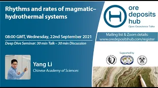 ODH 96: Rhythms and Rates of Magmatic–Hydrothermal Systems – Yang Li