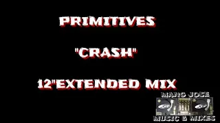 CRASH - PRIMITIVES [12"EXTENDED MIX]