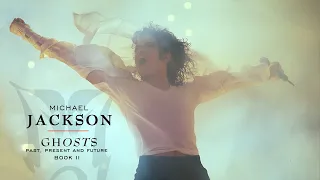 Michael Jackson - Ghosts: Past, Present and Future, Book II (Full Album)